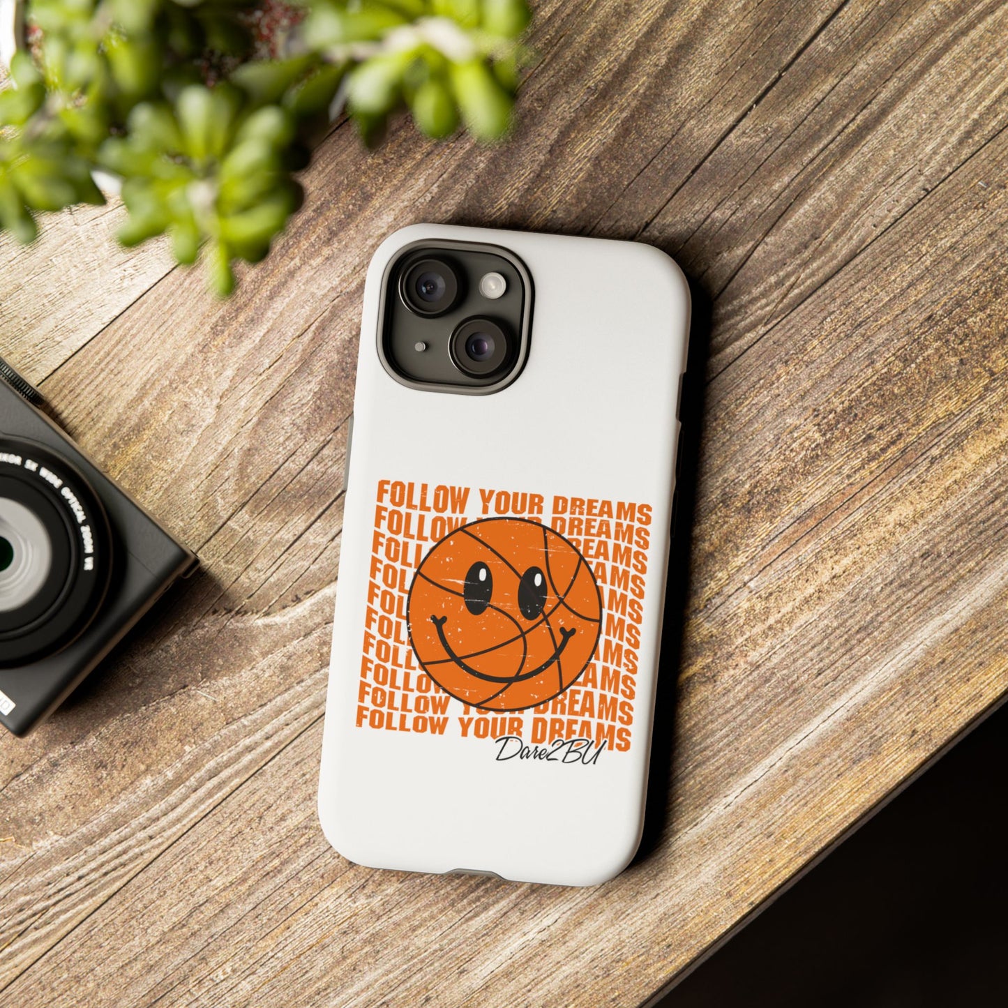 Phone Case - 'Follow Your Dreams' Smiley Basketball Design