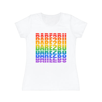 Rainbow 'DARE2BU' Women's T-Shirt — Pride Motivational Graphic Tee