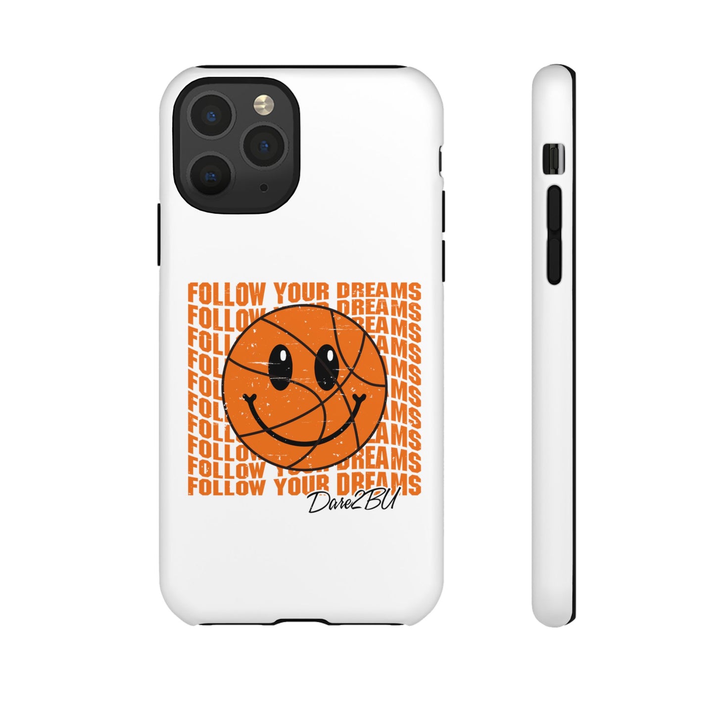 Phone Case - 'Follow Your Dreams' Smiley Basketball Design