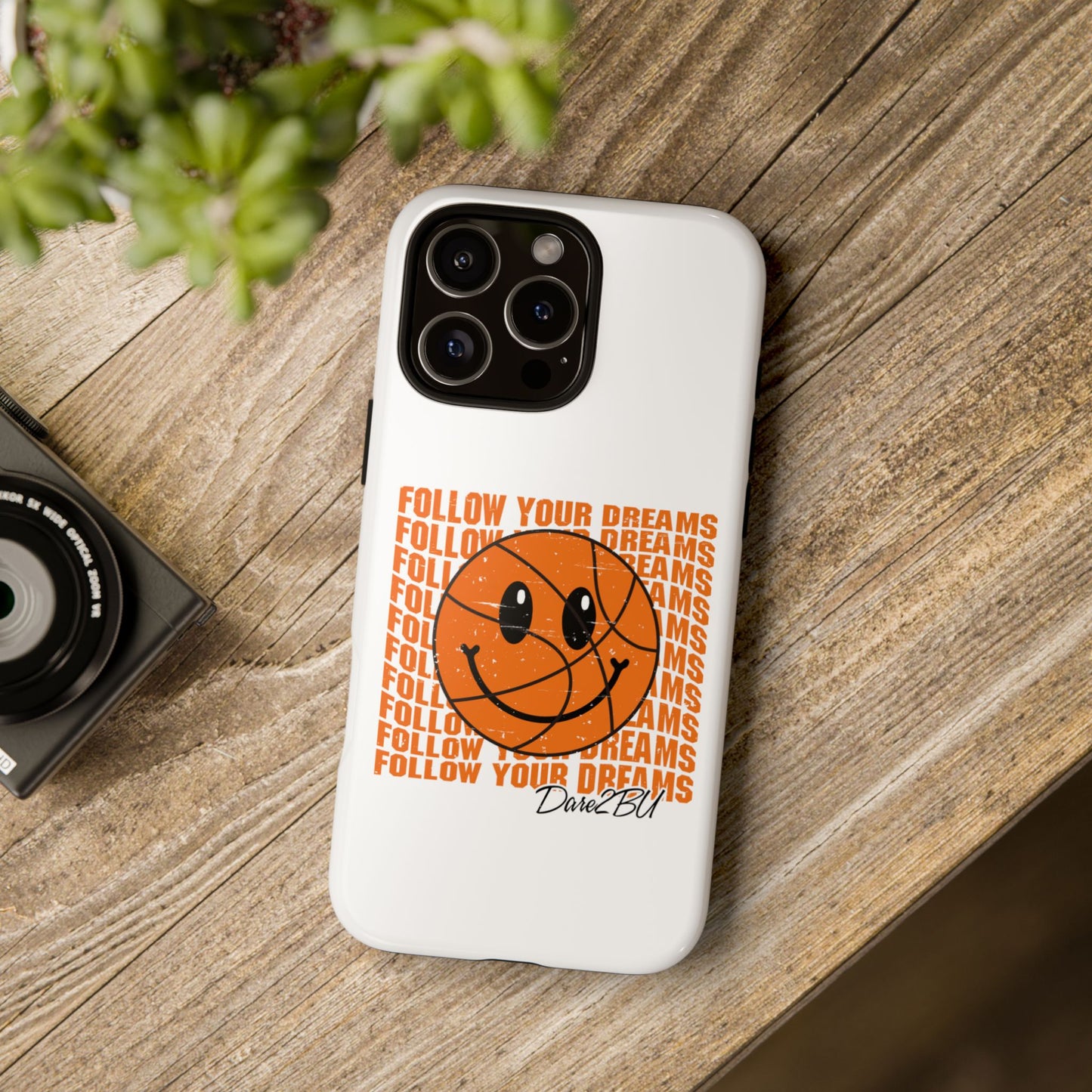 Phone Case - 'Follow Your Dreams' Smiley Basketball Design