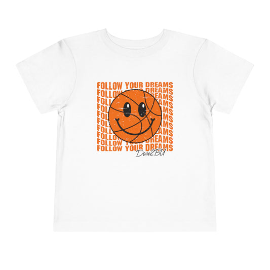 Toddler Tee — 'Follow Your Dreams' Smiley Basketball Graphic