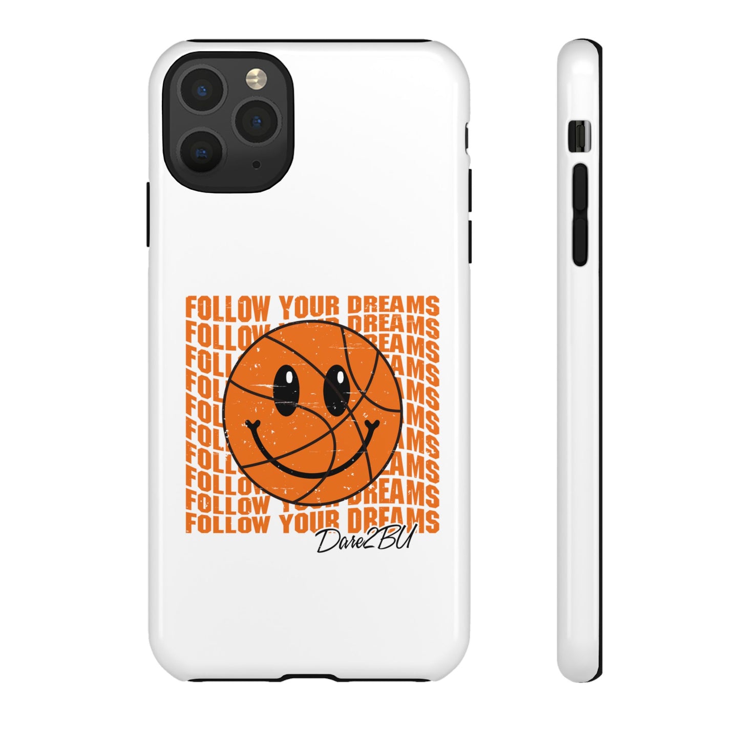 Phone Case - 'Follow Your Dreams' Smiley Basketball Design