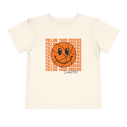 Toddler Tee — 'Follow Your Dreams' Smiley Basketball Graphic