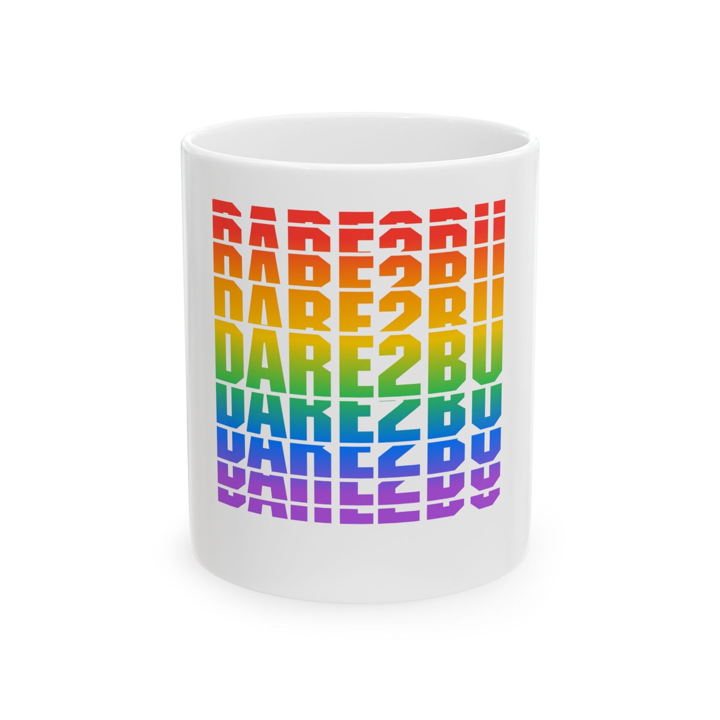 Rainbow 'DARE2BU' Ceramic Mug — Pride-Inspired Bold Typography Coffee Cup