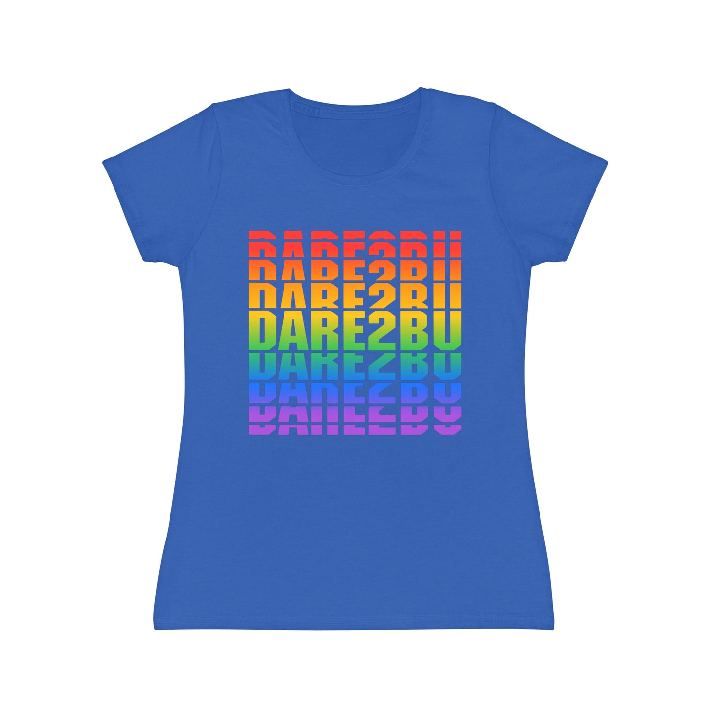 Rainbow 'DARE2BU' Women's T-Shirt — Pride Motivational Graphic Tee