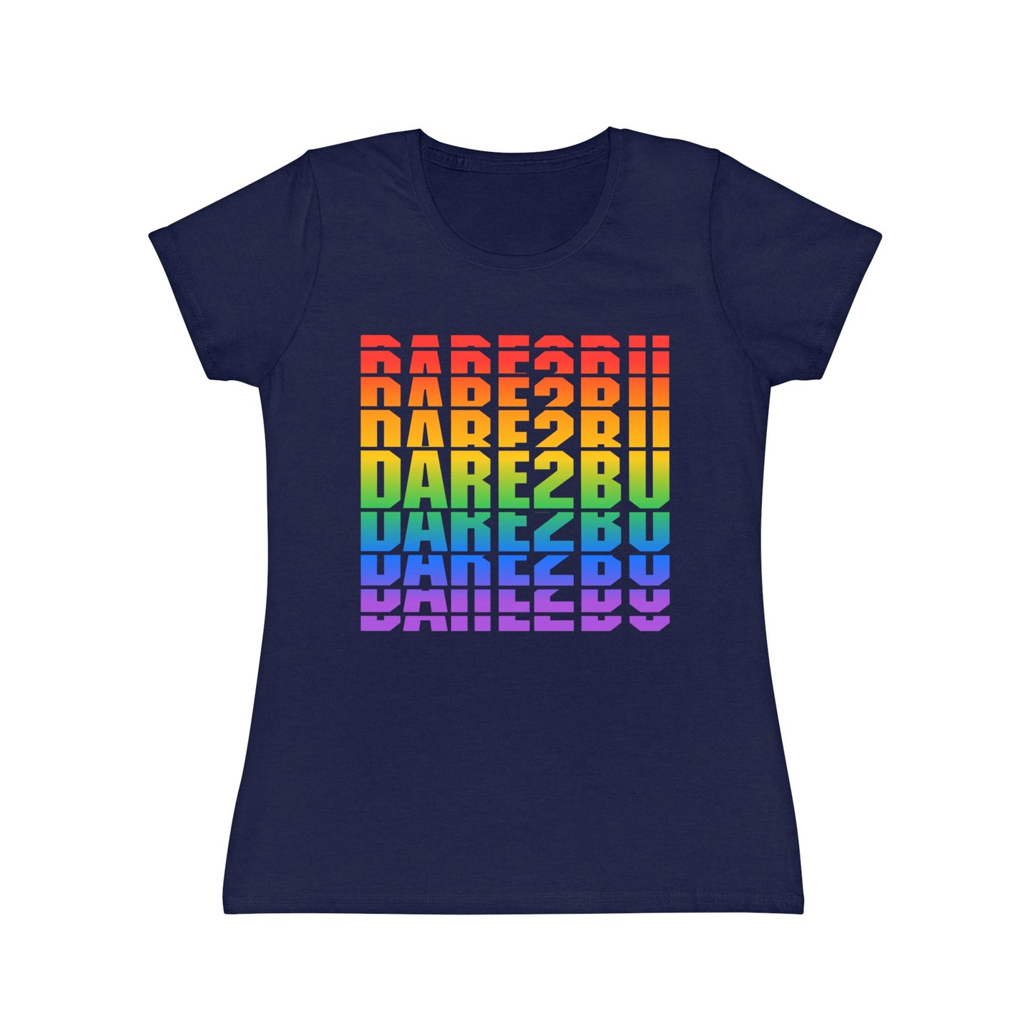 Rainbow 'DARE2BU' Women's T-Shirt — Pride Motivational Graphic Tee